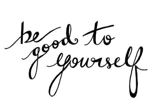 be_good_to_yourself